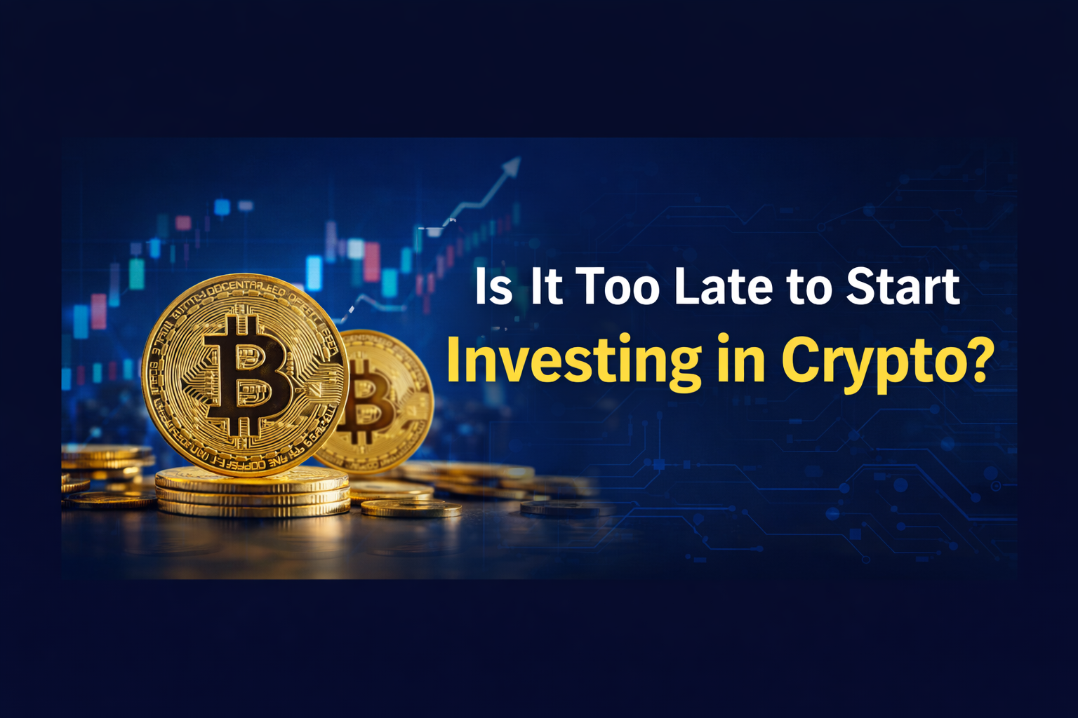 Is It Too Late to Start Investing in Crypto